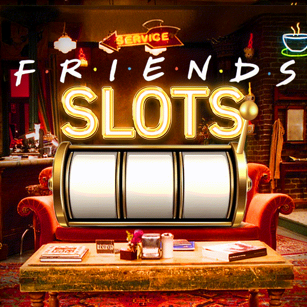 Friends Slots 🎰