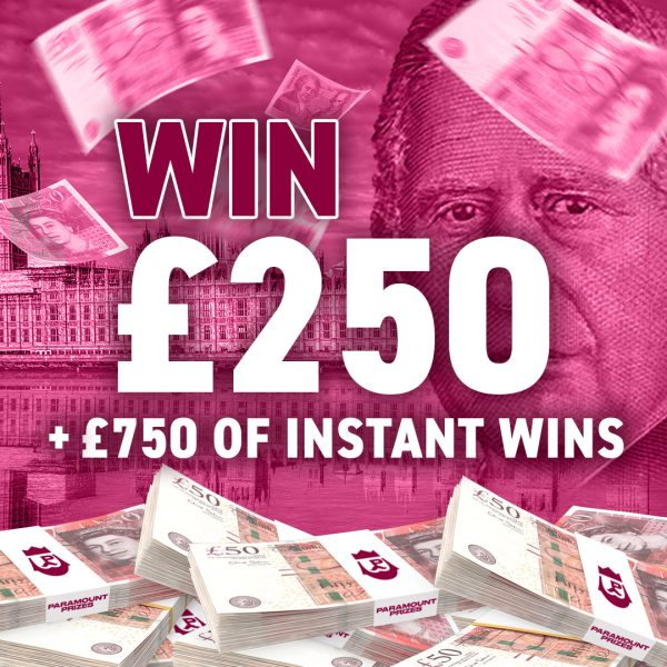 £250 Cash + £750 Instant Wins