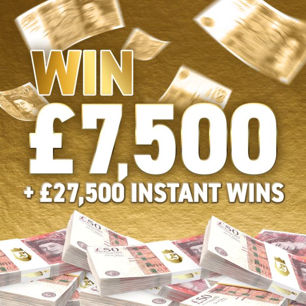 £7500 Cash + £27500 Instant Wins