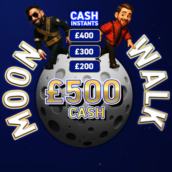 £500 Moon Walk + Instants