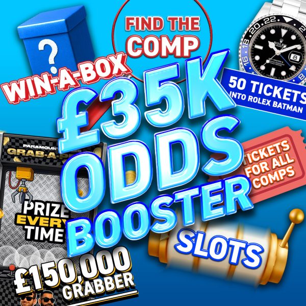 £35,000 Odds Booster!