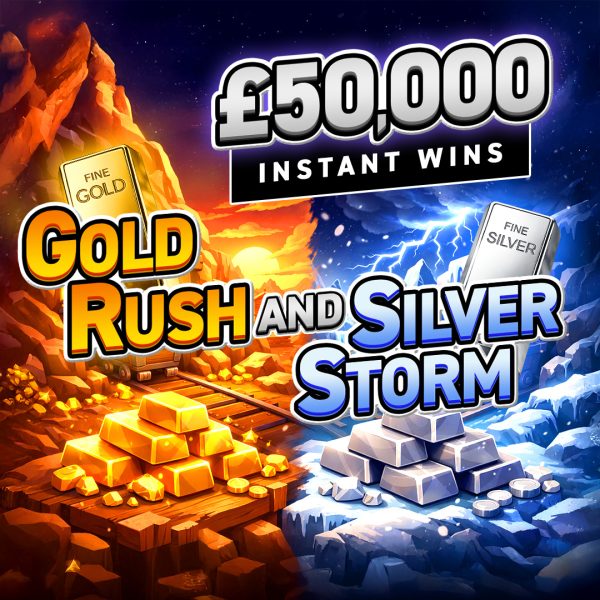 £50,000 Gold Rush and Silver Storm - 245 Instant Wins! 🥇🥈